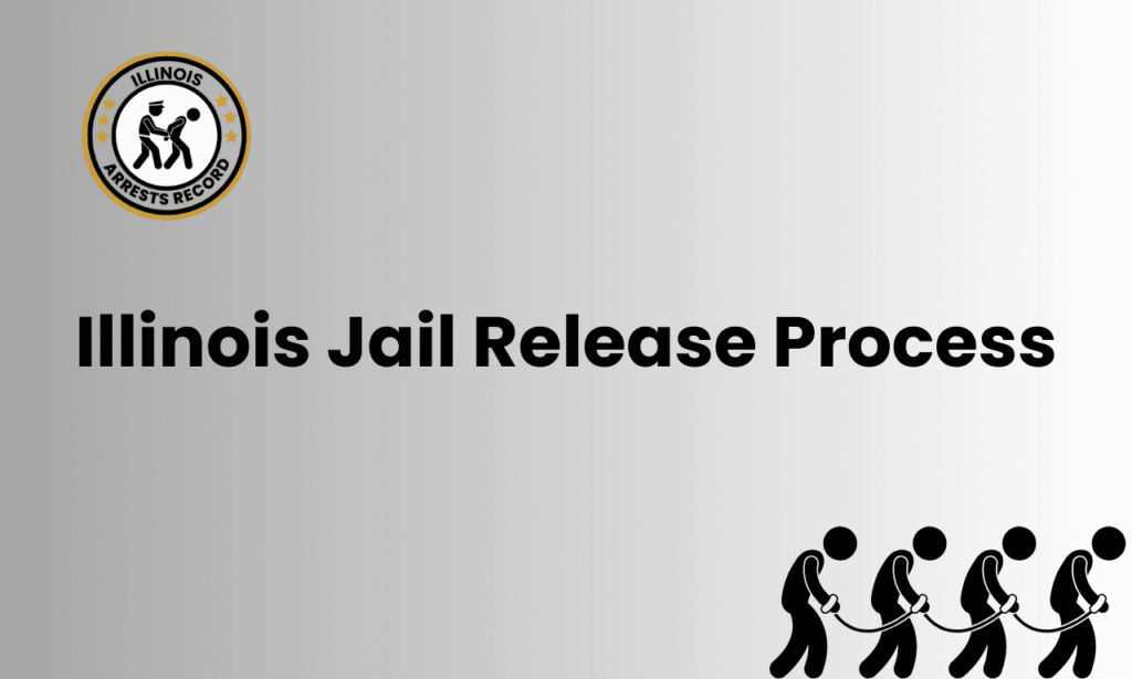 Illinois Jail Release Process