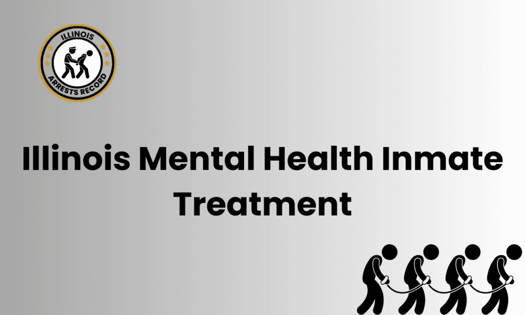 Illinois Mental Health Inmate Treatment