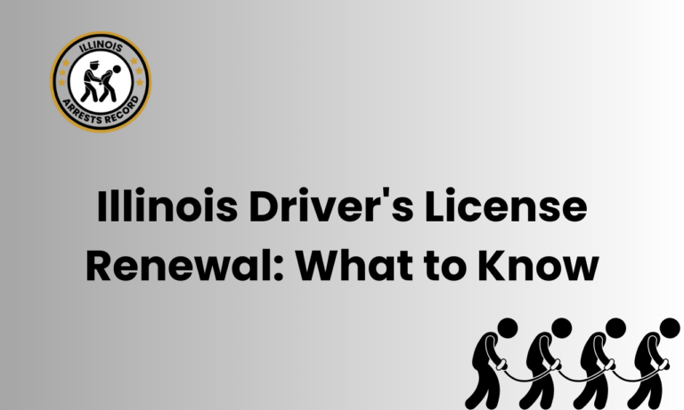 Illinois Drivers License Renewal What to Know