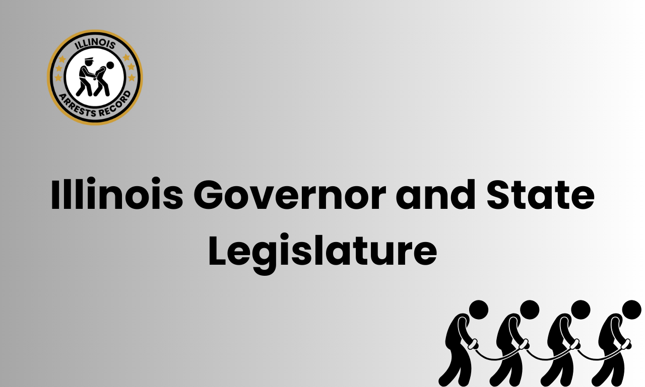 Illinois Governor and State Legislature