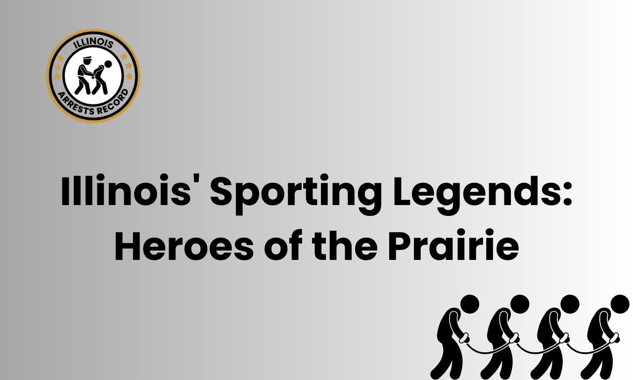 Illinois Sporting Legends Heroes of the Prairie