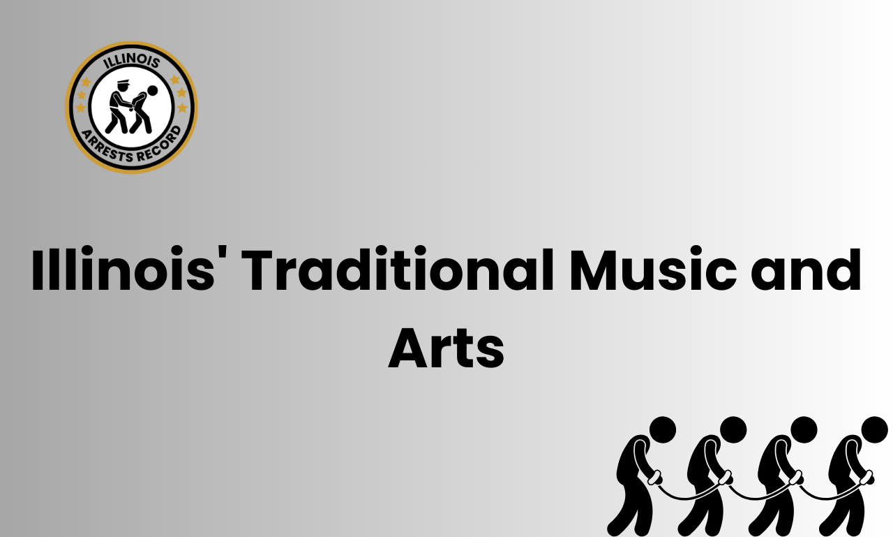 Illinois' Traditional Music and Arts