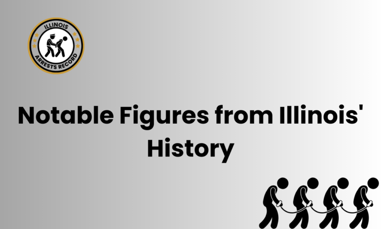 Notable Figures from Illinois History