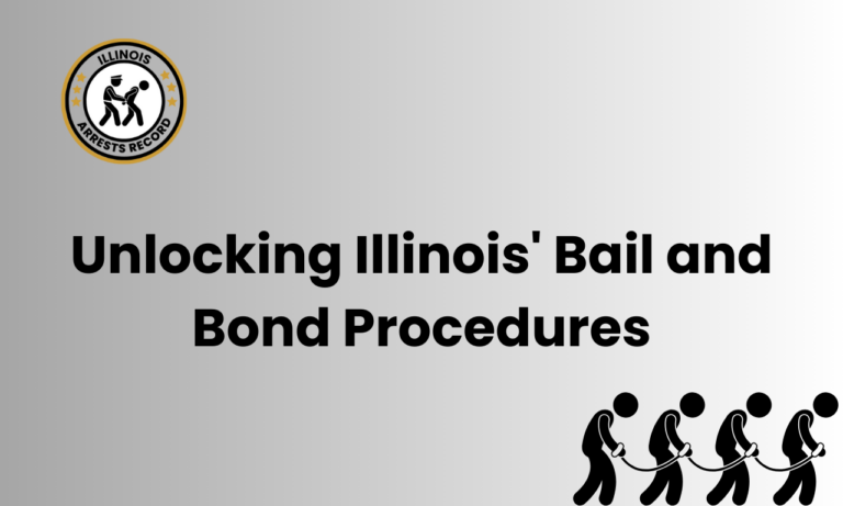 Unlocking Illinois Bail and Bond Procedures
